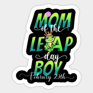 Mom Of The Leap Day Boy February 29Th Birthday Leap Year Sticker